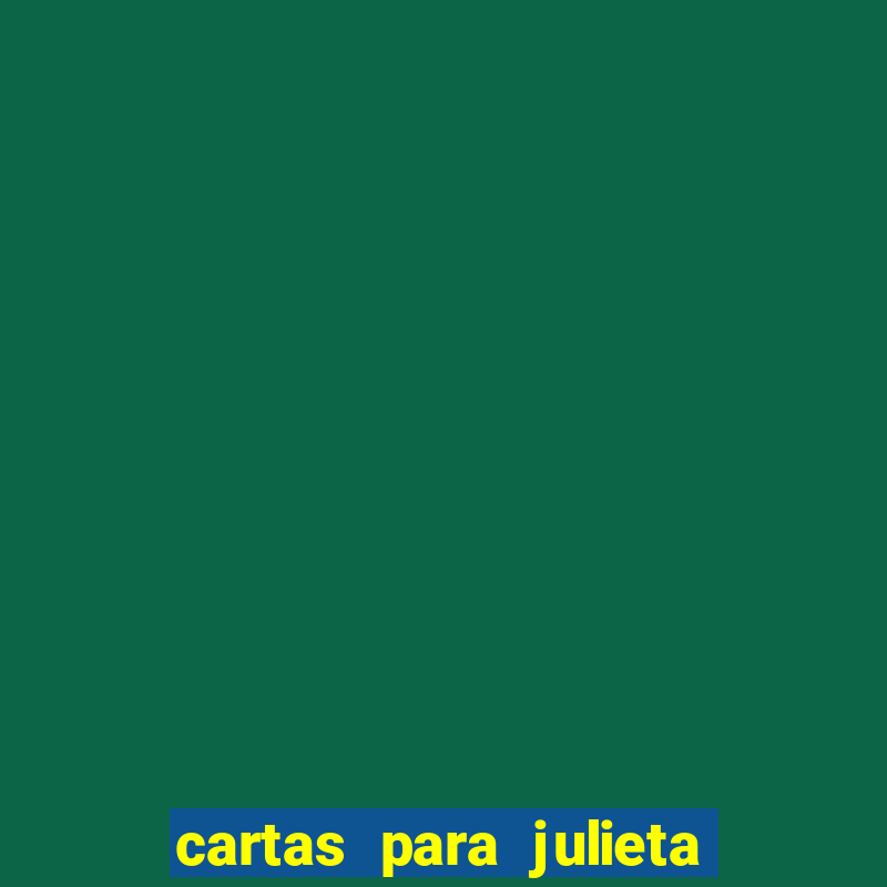 cartas para julieta download dublado hd